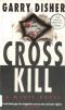 [Wyatt 04] • Cross Kill